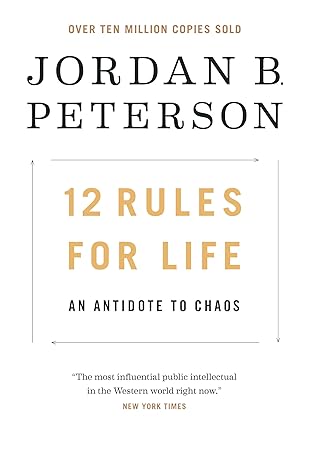 12 Rules for Life - Jordan Peterson
